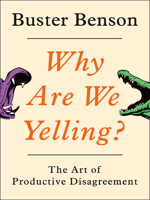 Title details for Why Are We Yelling? by Buster Benson - Available